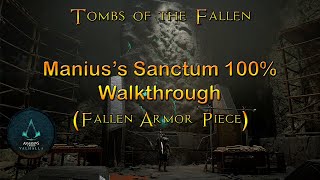 Assassin Creed Valhalla  Maniuss Sanctum 100 Walkthrough  Tombs of the Fallen [upl. by Vickey]