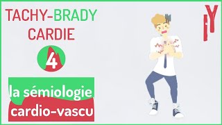 EPISODE4 sémiologie cardiovasculaire la tachycardie bradycardie [upl. by Ocsicnarf935]