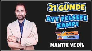 Mantık ve Dil  21 Günde AYT Felsefe Kampı 19Gün  AYT 2025 [upl. by Brote]