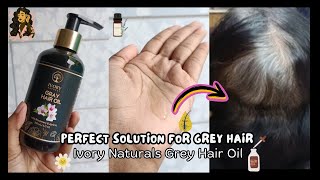 Ivory Naturals Grey Hair Oil ReviewPermanent solution for grey hairHair oil ReviewHair Care [upl. by Arabrab]