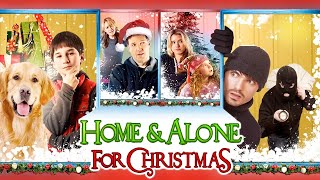 HOME amp ALONE FOR CHRISTMAS Full Movie  Christmas Movies  The Midnight Screening [upl. by Ainelec]