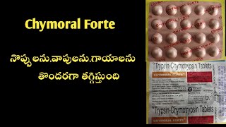 Chymoral forte tablet uses in telugu  best tablet for pain and swelling [upl. by Tema209]