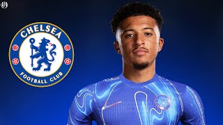 This Is Why Chelsea Signed Jadon Sancho 2024  Crazy Skills amp Goals  HD [upl. by Nicolina]