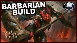 Baldurs Gate 3 Barbarian Build  Fury Of Avernus [upl. by Shipley]