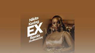 Nikita Kering  Ex Remix EvolBeats254 [upl. by Angil863]