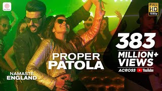 Proper Patola  Official Video  Namaste England  Arjun  Parineeti  Badshah  Diljit  Aastha [upl. by Kacey]