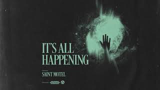 SAINT MOTEL  Its All Happening Official Audio [upl. by Weasner]