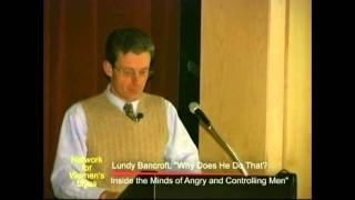 Lundy Bancroft Inside the Minds of Angry and Controlling Men [upl. by Findley]