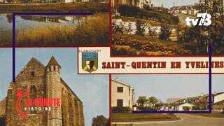 Lhistoire de SaintQuentinenYvelines [upl. by Yelsnit]