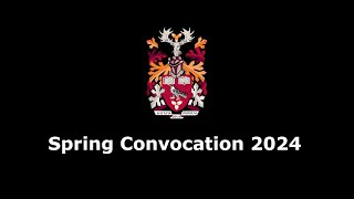 Spring Convocation 2024 Ceremony 1 [upl. by Tremain]