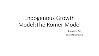 Endogenous Growth ModelThe Romer Model [upl. by Gotthard368]