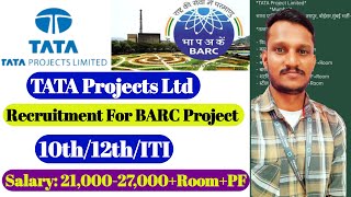 TATA Projects Ltd Recruitment 2024  Tata Project job for BARC  10thITI  BARC Jobs  Tata Jobs [upl. by Anahahs]