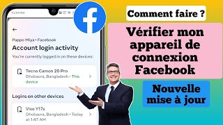 Comment vérifier mon appareil de connexion Facebook  Qui utilise mon compte Facebook [upl. by Anastassia]