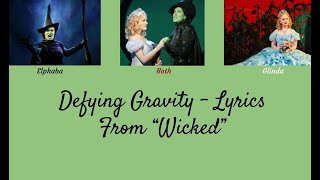 Defying Gravity Lyrics  Wicked [upl. by Gabriell272]