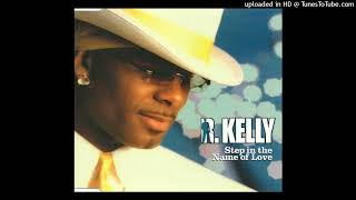 R Kelly  Step In The Name Of Love Official Instrumental [upl. by Nyrehtak]