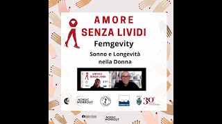 Femgevity  Sonno e Longevità nella Donna AmoreSenzaLividijj [upl. by Flossi]