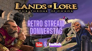 Retro Stream Donnerstag quotLands of Lore  The Throne of Chaosquot Runde 6 des Rätsel RPGs [upl. by Barren885]