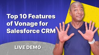 Top 10 Features of Vonage for Salesforce CRM  LIVE DEMO [upl. by Anamuj419]