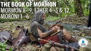 Moroni’s commentary on the Jaredites amp the Nephites Mormon 8–9 Ether 4–5 amp 12 Moroni 1–6 [upl. by Araet]