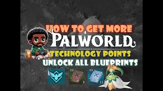 PalWorld Get more Tech points to Unlock all schematics [upl. by Terrye]