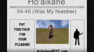 Hoaikane  5446 Was My Number [upl. by Itoyj]