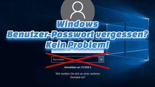 Windows Passwort Vergessen So Änderst Du Dein Windows Passwort Ohne Login [upl. by Lehcsreh126]