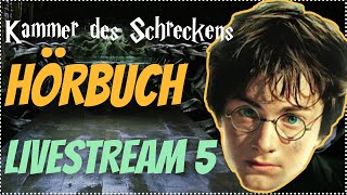 Harry Potter Hörbuch Kammer des Schreckens  Livestream 5 Kammer des Schreckens Hörspiel Kap 1213 [upl. by Nevarc237]