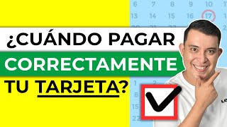 ¿CUÁNDO PAGAR TU TARJETA DE CRÉDITO Correctamente para mejorar Buró y no pagar intereses [upl. by Adai46]