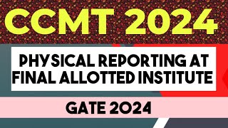 CCMT 2024 PHYSICAL REPORTING related information GATE 2024 [upl. by Anehsat]