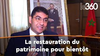 Une évaluation à 500 millions de dirhams la restauration du patrimoine culturel selon Mehdi Bensaïd [upl. by Fransen]