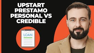 Préstamo Personal en Upstart vs Préstamo Personal en Credible [upl. by Cirdec]