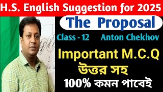 HS English Suggestion for  2025Important MCQ from The ProposalClass  12 English Suggestion [upl. by Enihpled]