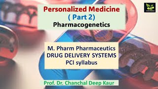 Pharmacogenetics  Personalized Medicine Part 2MPharm Pharmaceutics saiedupharmaa [upl. by Srini]