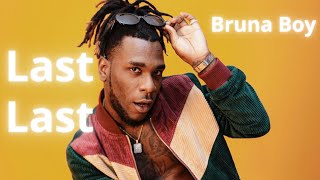 Burna Boy  Last Last Music [upl. by Kaleb]