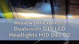 Review Aliexpress Dualvision D1S LED Headlights HID D3S D2S D4S D4R D8S D1R D2R D3R Turbo LED 300 [upl. by Pacheco498]