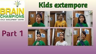 kids extempore part 1 [upl. by Atinej]