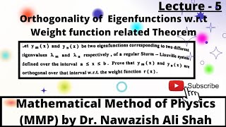 Orthogonality of Eigenfunctions wrt weight Function related theorem  MMP by Dr Nawazish Ali Shah [upl. by Dnanidref]