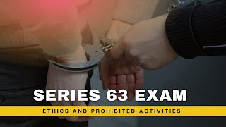 Series 63 Exam  Ethical and Prohibited Activities Series 65 and Series 66 also [upl. by Birdella]