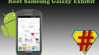 How to root Samsung Galaxy Exhibit SGHT599N [upl. by Garfinkel]