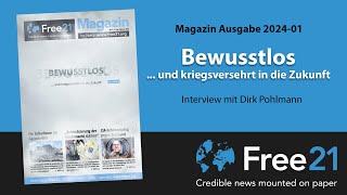 Reupload Bewusstlos  und kriegsversehrt in die Zukunft  Free21Magazin  Dirk Pohlmann [upl. by Lolly]