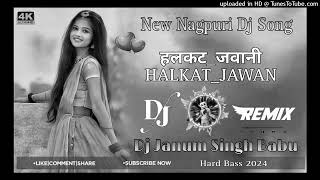 HALKATJAWANINewNagpuriDj2023DjJanumSinghBabu Hatu Baidih [upl. by Nadnal]