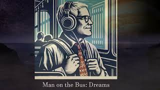 Man on the Bus Episode Three Jungian dream interpretation [upl. by Laural649]