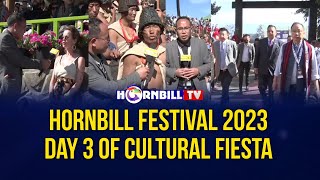 HORNBILL FESTIVAL 2023 DAY 3 OF CULTURAL FIESTA [upl. by Stearne976]