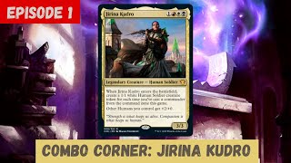 Jirina Kudro Infinite Tokens  Combo Corner Episode 1 QuarantinEDH [upl. by Nolek]