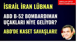 ABD B52 BOMBARDIMAN UÇAKLARI GELİYOR İSRAİLİRAN ABDDE KASET SAVAŞLARI Abdullah Çiftçi [upl. by Netaf]