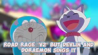 Grandprix Rage  Road Rage “v2” but Devlin Depon Alex and Doraemon sing it [upl. by Newton291]