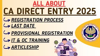 CA Direct Entry Registration processEligibilityLast DateProvisional Registration amp Full Info [upl. by Ziul]