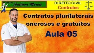 Aula 05 Contratos plurilaterais onerosos e gratuitos [upl. by Delija]