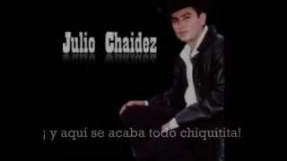 Julio Chaidez Amor Limosnero [upl. by Bernelle]