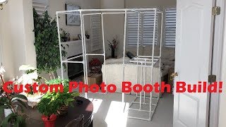 Tutorial Custom Photo Booth Build [upl. by Whitman810]